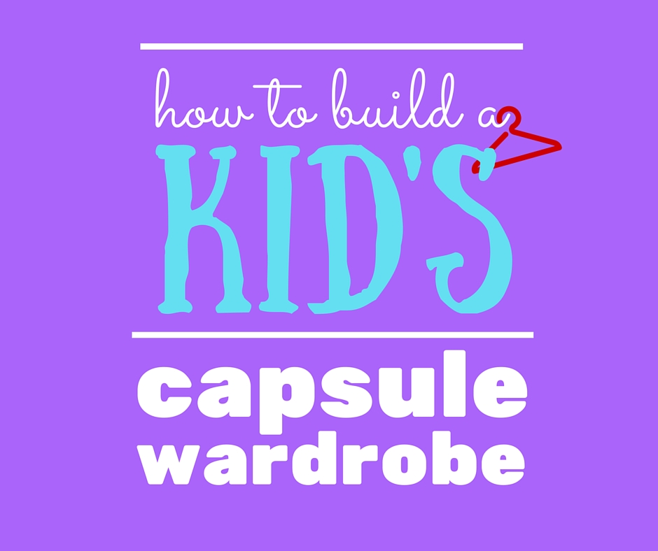 kid's capsule wardrobe